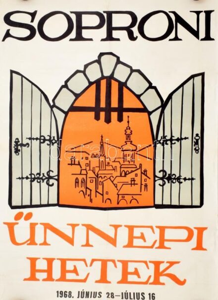 1968 Sopron Ünnepi Hetek, jelzett plakát, hajtott, gyűrődésekkel, szakadással, 83×59 cm
