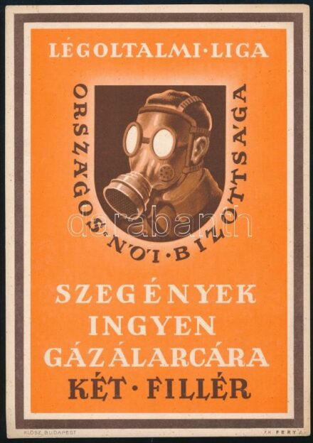 cca 1943 A Légoltalmi Liga Országos Női Bizottsága által a szegények ingyen gázálarcára gyűjtendő két filléres adományokért készített propaganda plakát, karton, szign. Fery Antal, Klösz nyomás, szép állapotban, 24×17 cm