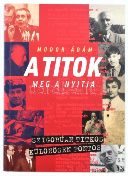 Modor Ádám: A titok meg a nyitja. Titkos szolgák és jelentések. Bp., 2004., Kairosz. Fekete-fehér fotókkal illusztrált. Kiadói papírkötés.