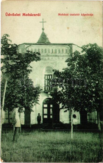 1909 Mohács, Csatatéri kápolna. Blandl János kiadása