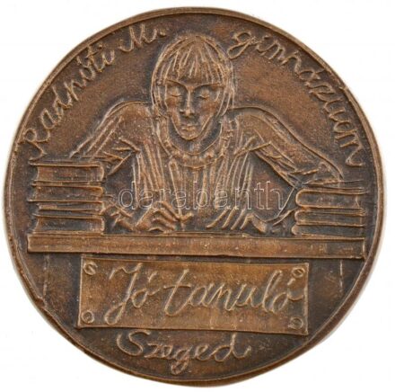 Kligl Sándor (1945-) DN 'Radnóti M. Gimnázium - Jó tanuló - Szeged' egyoldalas Br plakett (106mm) T:2