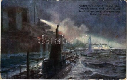 Nächtlicher Angriff französischer Torpedoboote und Abweilung durch österr.-ung. Kreuzer und Unterseeboote. K.u.K. Kriegsmarine. Offizielle Postkarte des Österreichischen Flottenvereines zu Gunsten der Kriegsfürsorge. Brüder Kohn B.K.W.I. /