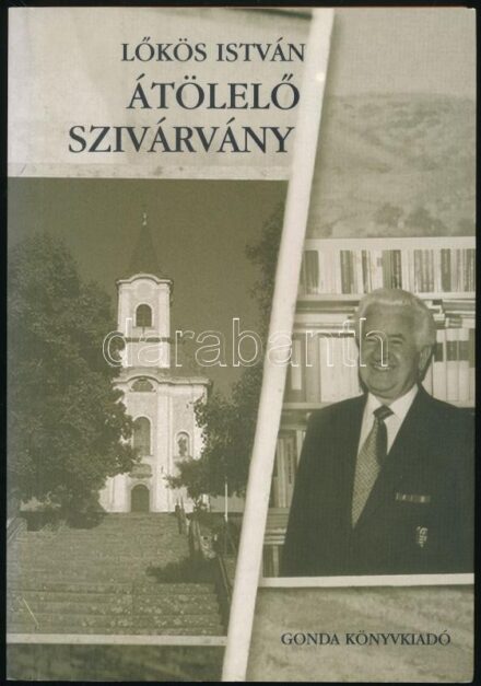 Lőkös István: Átölelő szivárvány. Eger, 2003, Gonda Könyvkiadó. Kiadói papírkötés, jó állapotban. A szerző által DEDIKÁLT példány.