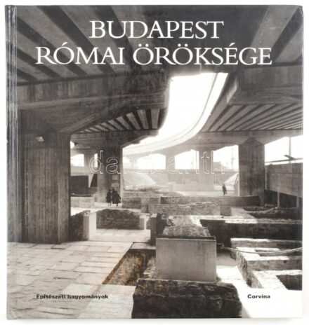 Kaiser Anna, Póczy Klára: Budapest római öröksége. Építészeti hagyományok. Bp., 1985, Corvina. Fekete-fehér képekkel illusztrálva. Kiadói kartonált papírkötés.