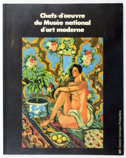 Chefs-d'oeuvre du Musée national d'art moderne. Sélection et introduction de Edward Lucie-Smith. Paris, 1982, Centre Georges Pompidou. Gazdag képanyaggal illusztrálva. Francia nyelven. Kiadói papírkötés.