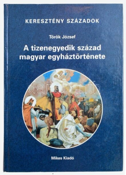 Török József: A tizenkettedik század magyar egyháztörténete. Keresztény századok. Bp., 2002, Mikes Kiadó, 232 p. Kiadói kartonált papírkötés, a borítón kis sérüléssel, egyébként jó állapotban.