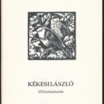 Kékesi László (1919-1993) 15 linómetszete. Bp., é.n, KBK Grafikagyűjtő és Művelődési Egyesület. Kiadói papírmappában. Sorszámozott: 192/200