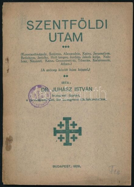 Juhász István: Szentföldi utam. Bp., 1929, Budai könyvnyomda, 45 p. Fekete-fehér képekkel illusztrált. Kiadói tűzött papírkötés, kissé sérült, foltos borítóval, intézményi bélyegzővel. A szerző által DEDIKÁLT példány.
