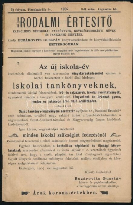 1876-1907 Irodalmi Értesítő, 3 db (II. évf 1-2. sz., XVI. évf. 3. sz.) Esztergom, Buzárovits Gusztáv könyv-, zene- és műkereskedése. Viseltes, sérült, foltos állapotban.