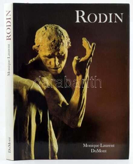 Monique Laurent: Rodin. Köln, 1989, Dumont. Német nyelven. Színes és fekete-fehér képekkel, reprodukciókkal gazdagon illusztrált. Kiadói egészvászon-kötés, kiadói papír védőborítóban. + Prospektus és belépő, Rodin Múzeum,
