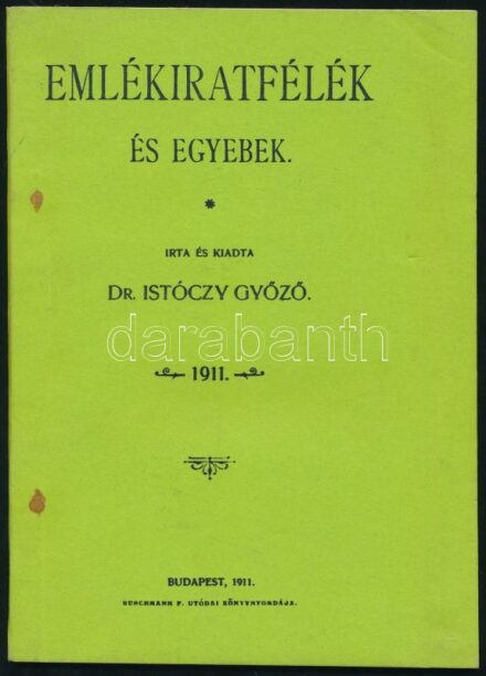 Dr. Istóczy Győző: Emlékiratfélék és egyebek. Sydney, 1988, H.M. [Hungarista Mozgalom], 64 p. Reprint. Emigráns kiadás. Kiadói papírkötés, a borítón két kisebb folttal.