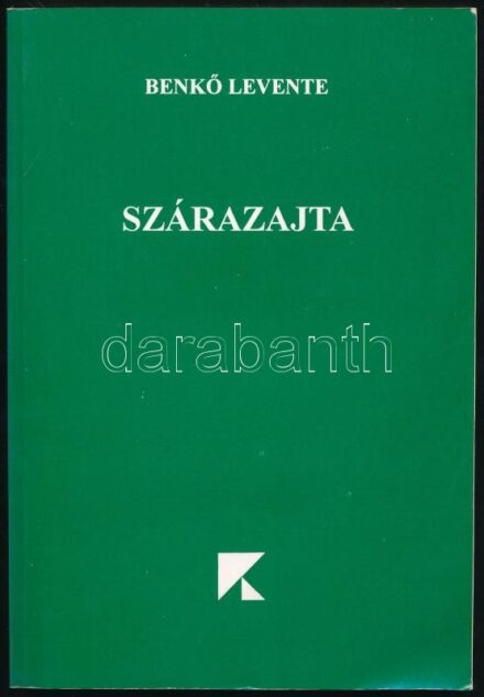 Benkő Levente: Szárazajta. Sepsiszentgyörgy, 1995, Kaláka Könyvek. Kiadói papírkötés. A szerző által DEDIKÁLT példány.