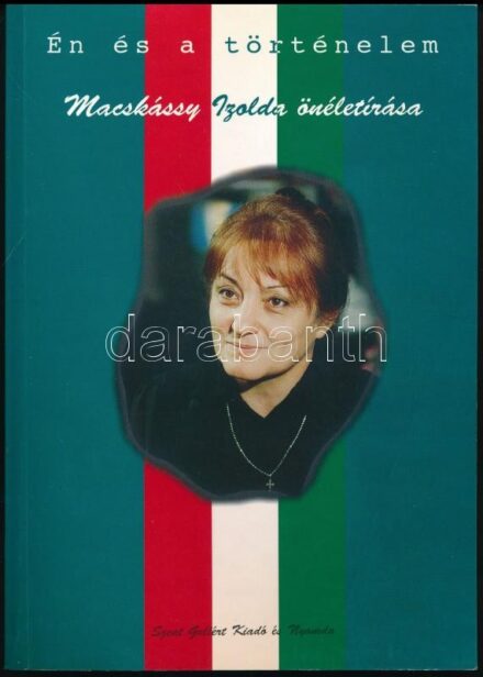 Macskássy Izolda: Én és a történelem. Macskássy Izolda önéletírása. Szerk.: Nagy Alexandra. Bp., é.n., Szent Gellért Kiadó. Fekete-fehér képekkel illusztrált. Kiadói papírkötés, kissé hullámos lapokkal. A szerző, Macskássy