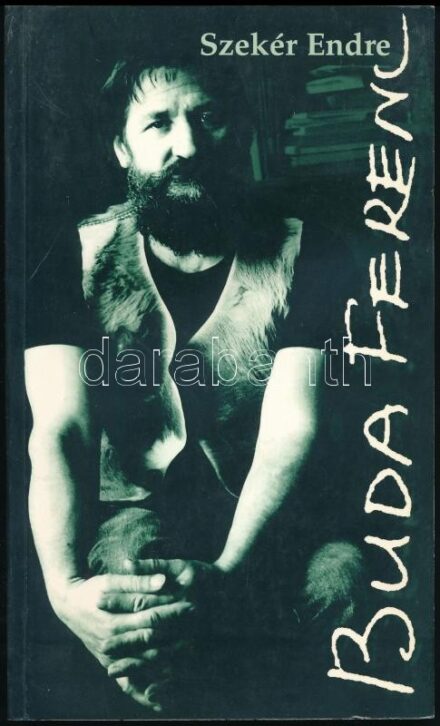 Szekér Endre: Buda Ferenc. Kecskemét, 1996, Forrás Kiadó. Kiadói papírkötés. Buda Ferenc (1936- ) Kossuth- és József-Attila díjas költő által DEDIKÁLT példány.