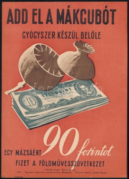 'Add el a mákgubót, gyógyszer készül belőle' villamosplakát, 23,5×16,5 cm