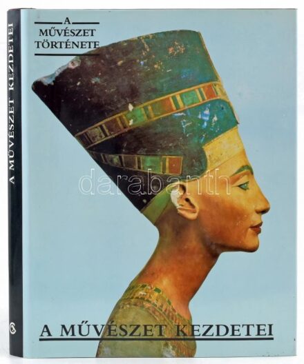 A művészet kezdetei. Az őskor, Egyiptom, Mezopotámia és a prekolumbián Amerika művészete. Fordította: Hegymegi Kiss Áron, Dr. Varga Edith, Dr. Nagy István, Dr. Klimes-Szmik Katalin. Bp., 1990, Corvina, 303 p. Kiadói műbőr-kötés,