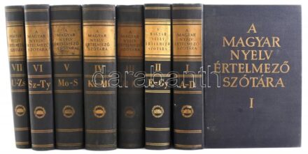 A magyar nyelv értelmező szótára I-VII. kötet. Bp.,1959-1966, Akadémia Kiadó. Kiadói aranyozott gerincű egészvászon-kötés, a borítókon kopásnyomokkal.