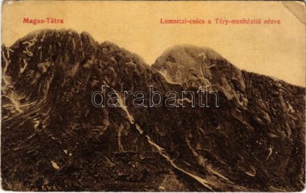 Tátra, Magas-Tátra, Vysoké Tatry; Lomnici csúcs a Téry menháztól nézve. Hátoldalon Sorsjegy a Szegény gyermekpoliklinika javára / Lomnicky stít. Charity lottery ticket on the backside (EK)