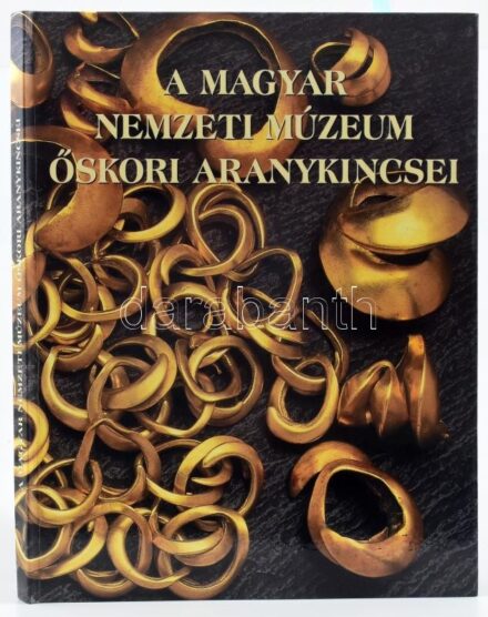 A Magyar Nemzeti Múzeum őskori aranykincsei. Kiállítás a Magyar Nemzeti Múzeumban. Főszerk.: Kovács Tibor, Raczky Pál. Szerk.: Anders Alexandra, Szathmári Ildikó. Bp., 2000., Magyar Nemzeti Múzeum - ELTE Régészettudományi Intézet.