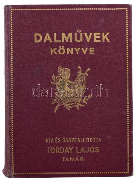 Torday Lajos: Dalművek könyve. Bp., 1936, Bethlen Gábor Irodalmi és Nyomdai Rt., 351 p. Kiadói aranyozott egészvászon-kötés, kissé kopott borítóval, a gerincen kis sérülés. A szerző által DEDIKÁLT példány.