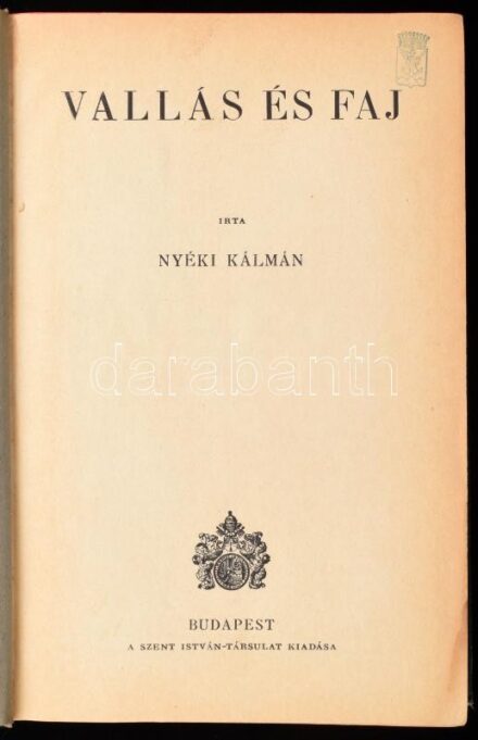 Nyéki Kálmán: Vallás és faj. Bp., Szent István Társulat.