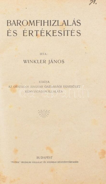 Országos Magyar Gazdasági Egyesület 3 kiadványa, egybekötve: Winkler János: Baromfihizlalás és értékesítés.; Winkler János: A mesterséges csibenevelés.; Ujhelyi Imre: A tejgazdaság dióhéjban kizgazdák részére.