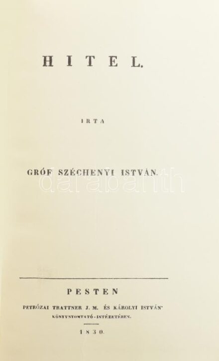 Gróf Széchenyi István: Hitel. Pest, 1830, Petróza Trattner. REPRINT! Kiadói plüss kötés, jó állapotban.