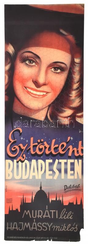 Ez történt Budapesten, 1944. Moziplakát (filmplakát, rácsplakát). Muráti Lili, Hajmássy Miklós, Rajnay Gábor, Ladomerszky Margit, Kiss Manyi, Makláry Zoltán szereplésével. Rendező: Hamza D. Ákos. Litográfia, papír. Bódis