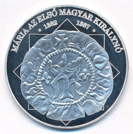 DN 'A magyar nemzet pénzérméi - Mária az első magyar királynő 1382-1387' Ag emlékérem, tanúsítvánnyal (10,37g/0.999/35mm) T:PP