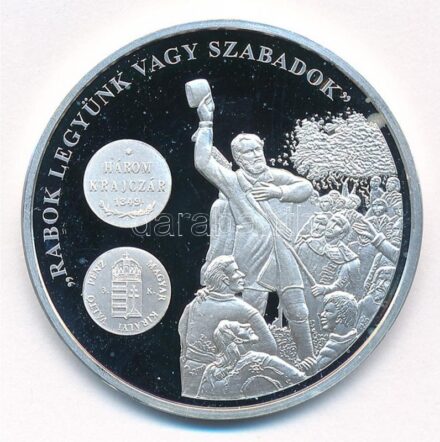 DN 'A magyar pénz krónikája - Rabok legyünk vagy szabadok' Ag emlékérem tanúsítvánnyal (20,16g/0.999/38,61mm) T:PP