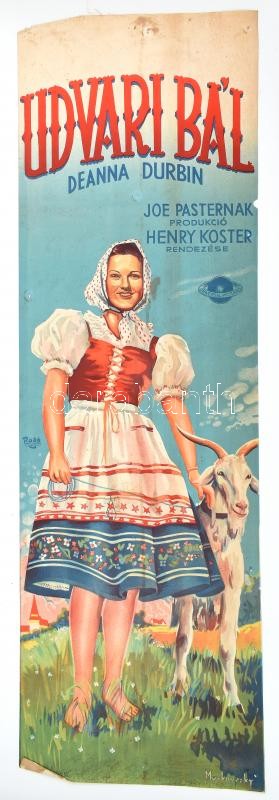 Udvari bál, 1940. Moziplakát (filmplakát, rácsplakát). Rendező: Henry Koster. Deanna Durbin, Robert Cummings és mások szereplésével. Universal Pictures. Litográfia, papír. Muskovszky László (1902-?) grafikája, jelzett a