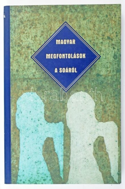 Magyar megfontolások a soáról. Szerk.: Hamp Gábor, Horányi Özséb, Rábai László. Bp.-Pannonhalma, 1999., Balassi-Magyar Pax Romana Fórum-Pannonhalmi Főapátság. Kiadói papírkötés.