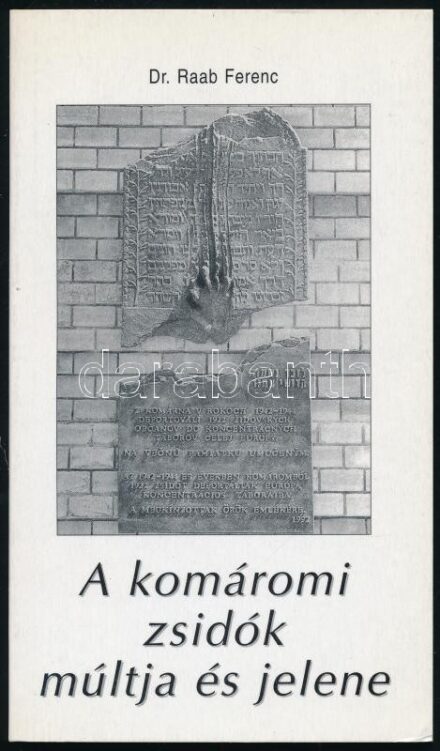Raab Ferenc: A komáromi zsidók múltja és jelene. Komarno, 2000,KT Kiadó. Fekete-fehér fotókkal illusztrált. Kiadói papírkötés.