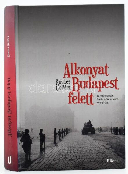 Kovács Gellért: Alkonyat Budapest felett. Az embermentés és ellenállás története 1944-45-ben. Ford.: Harrach Ágnes. Bp., 2014., Libri. Fekete-fehér fotókkal illusztrált. Kiadói kartonált papírkötés, egy helyen bejegyzéssel.