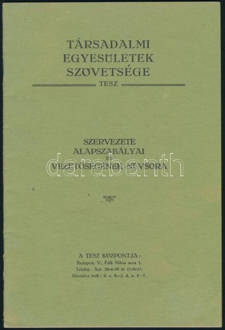 cca 1930 Társadalmi Egyesületek Szövetsége (TESZ) szervezete, alapszabályai és vezetőségének névsora, 40p