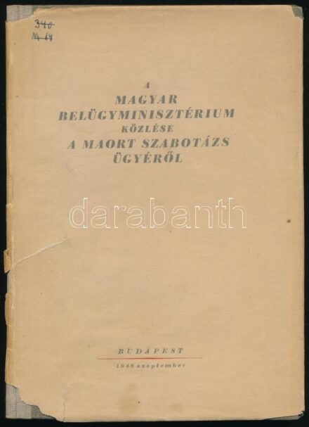 A magyar belügyminisztérium közlése a MAORT szabotázs ügyéről. Bp., 1948., Athenaeum. Félvászon-kötés, szakadozott papír védőborítóban, volt könyvtári példány.