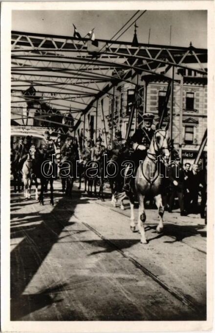 1940 Nagyvárad, Oradea; bevonulás, Horthy Miklós / entry of the Hungarian troops, Regent Horthy + '1940 Nagyvárad visszatért' So. Stpl
