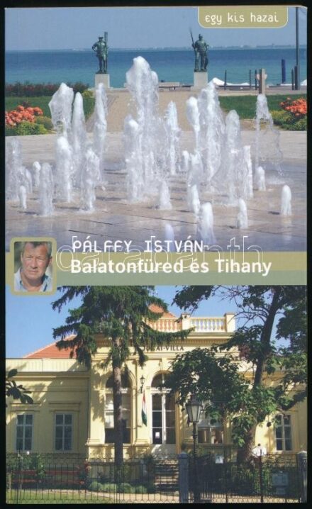 Pálffy István: Egy kis hazai. Balatonfüred és Tihany. Balatonfüred, 2011, Balatonfüred Város Önkormányzata. Rendkívül gazdag képanyaggal illusztrálva. Kiadói papírkötés, jó állapotban. + Dr. Kubassek István: Balaton és a