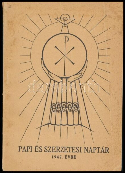 Papi és szerzetesi naptár az 1947. évre. Szerk.: Tower V(ilmos). Bp., 1946, Korda Rt., 68 p. Kiadói papírkötés, kissé sérült, foltos borítóval.