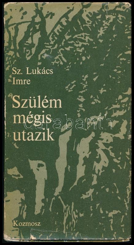 Sz. Lukács Imre: Szülém mégis utazik. Bp., 1981, Kozmosz. A borító Somlai Vilma munkája. Kiadói kartonált papírkötés, kissé sérült kiadói papír védőborítóban. A szerző által DEDIKÁLT példány.