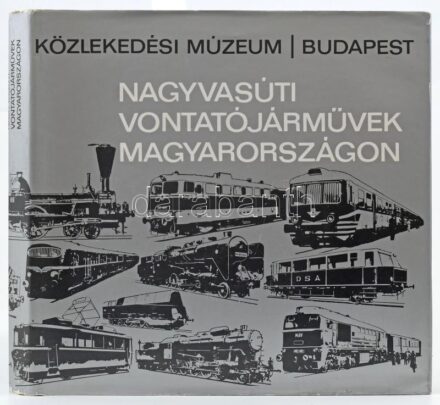 Nagyvasúti vontatójárművek Magyarországon. Közlekedési Múzeum. Szerk.: Czére Béla, Vaszkó Ákos. Bp. 1984, Közlekedési Dokumentációs Vállalat, 359+(1) p. Első kiadás. Rendkívül gazdag fekete-fehér képanyaggal illusztrált.