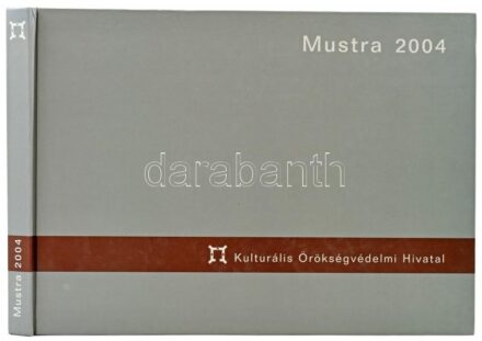 Mustra 2004. Szerk.: Ghyczy Gabriella. Bp., 2005, Kulturális Örökségvédelmi Hivatal. Gazdag képanyaggal illusztrálva. Kiadói kartonált papírkötés. Megjelent 1500 példányban.
