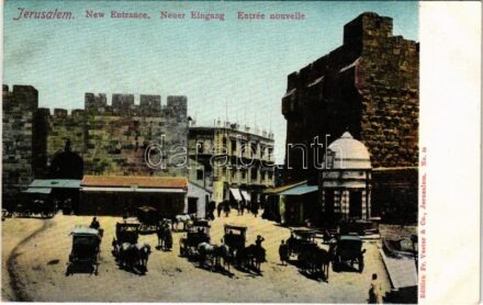 Jerusalem, New Entrance / Neuer Eingang / Entrée nouvelle