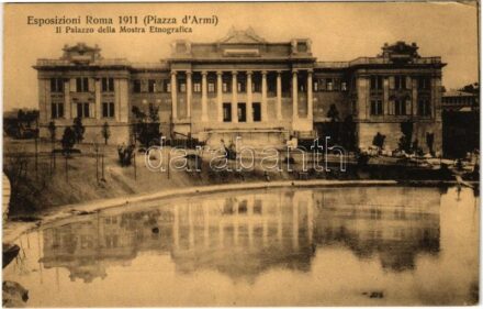 Roma, Rome; Esposizioni Roma 1911 (Piazza d'Armi) Il Palazzo della Mostra Etnografica / International Exhibition (EK)