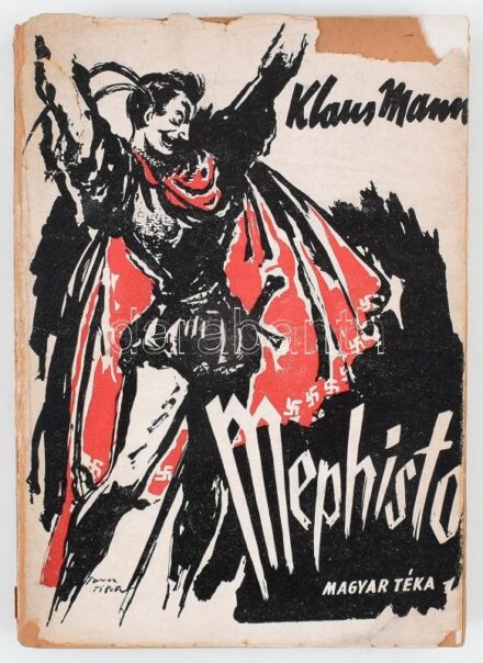 Mann, Klaus: Mephisto. Ford.: Berend Miklósné. Bp., [1946], Magyar Téka, 262 p. Első kiadás. A borító illusztrációja Toncz Tibor munkája. Kiadói papírkötés, sérült, kissé hiányos borítóval.