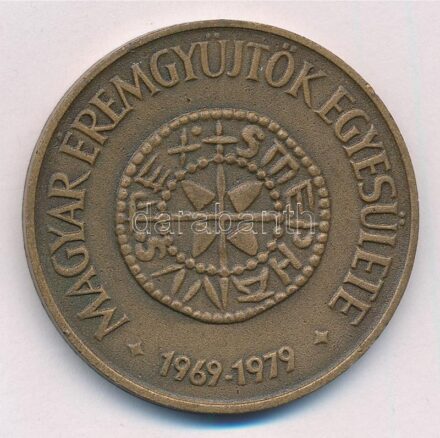 Csucs Viktória (1934-) 1979. 'Magyar Éremgyűjtők Egyesülete 1969-1979' kétoldalas bronz emlékérem (42,5mm) T:1- Adamo BP12