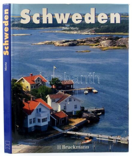 Mertz, Peter: Schweden. München, 1994, Bruckmann. Kiadói kartonált kötés, ázásfoltos papír védőborító és kötéstábla, egyébként jó állapotban.