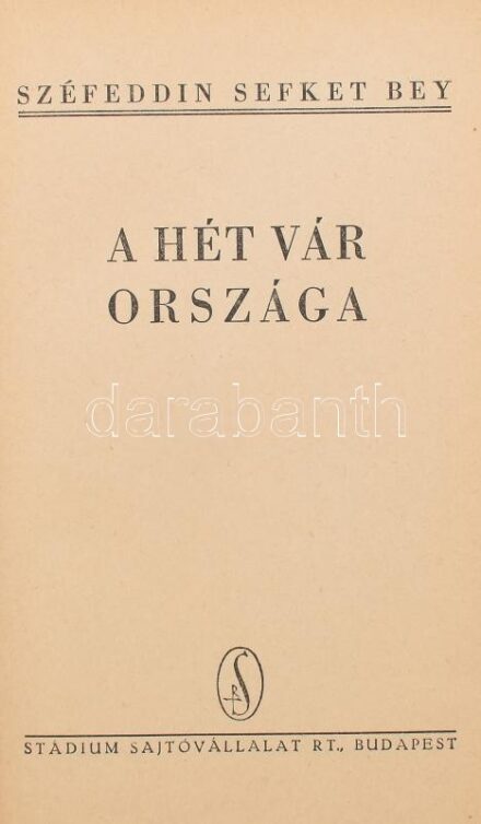 Széfeddin Sefket Bey: A hét vár országa. [Erdélyi útirajzok, elbeszélések]. Nyirő József előszavával. Bp., [1942], Stádium, 236 p. Félvászon-kötésben, kissé sérült, kopott borítóval.