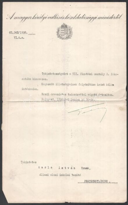 1938 Teleki Pál (1879-1941) vallás és közoktatásügyi miniszter, későbbi miniszterelnök saját kezű aláírása állami elemi iskolai tanító fizetési illetmény emelő okiratán + a tanítóval kapcsolatos további 6 db okirat,