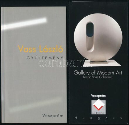 Dr. Sinóros Szabó Katalin: Vass László Gyűjtemény, Veszprém. Veszprém, 2004., Modern Képtár Vass László Gyűjtemény. Benne angol nyelvű prospektussal. Kiadói papírkötés.